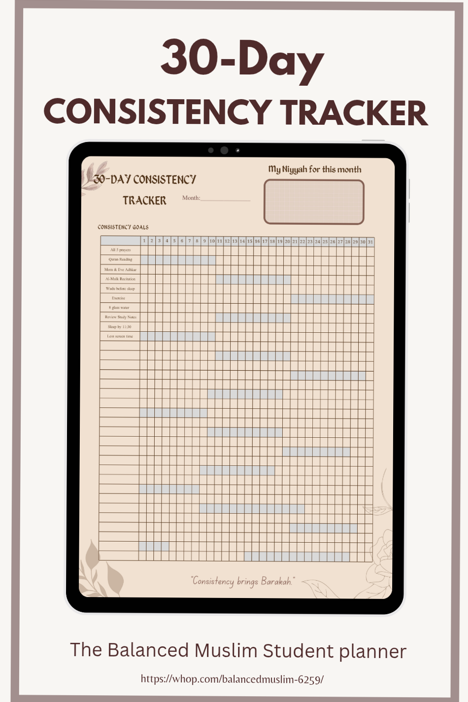 30-Day Consistency Tracker for Balanced Muslim Students — 🖇️ 📊 seamless organization hack