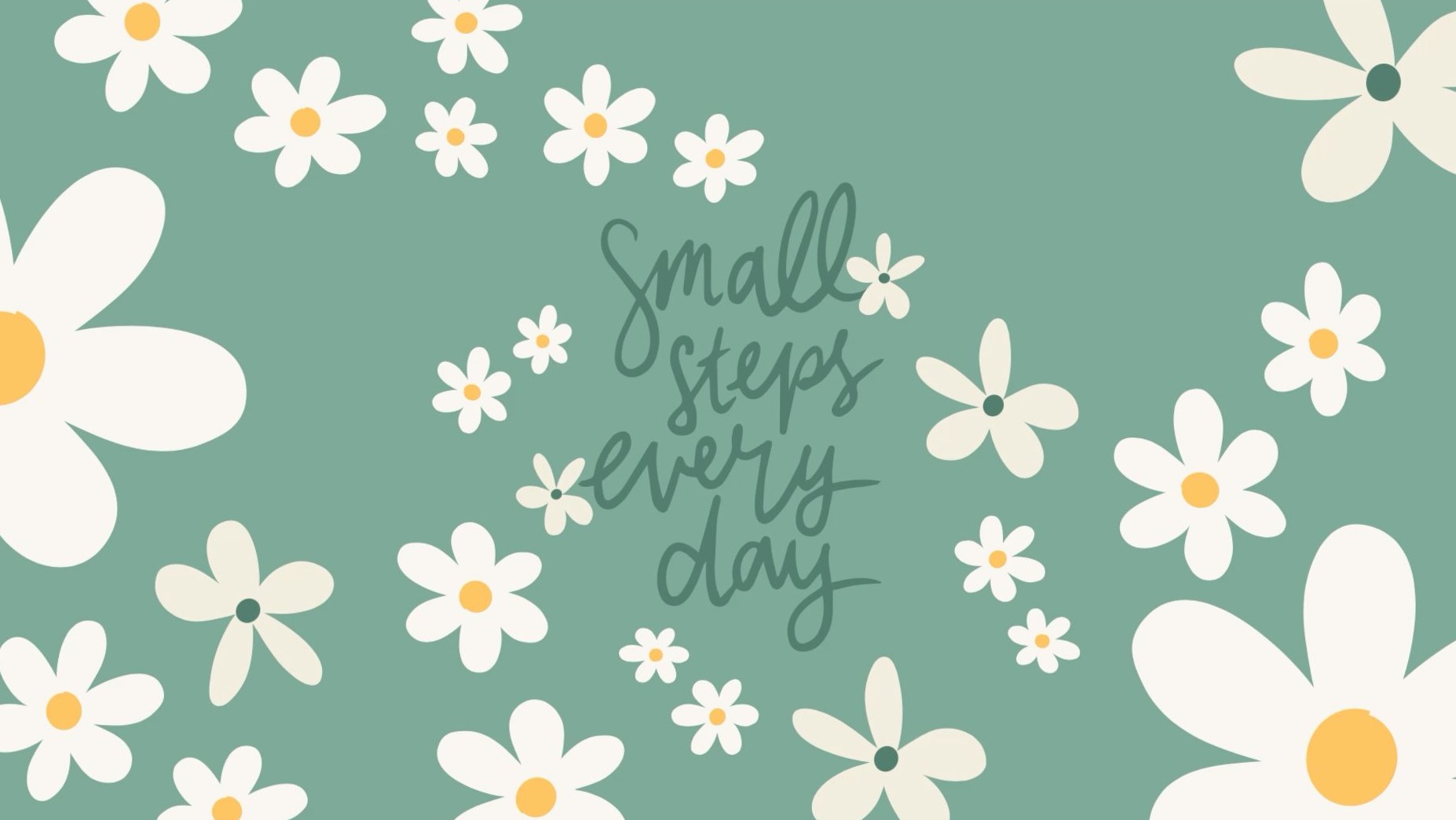 Small Steps Every Day Desktop Wallpaper — 🤍 ✨ secret to staying productive