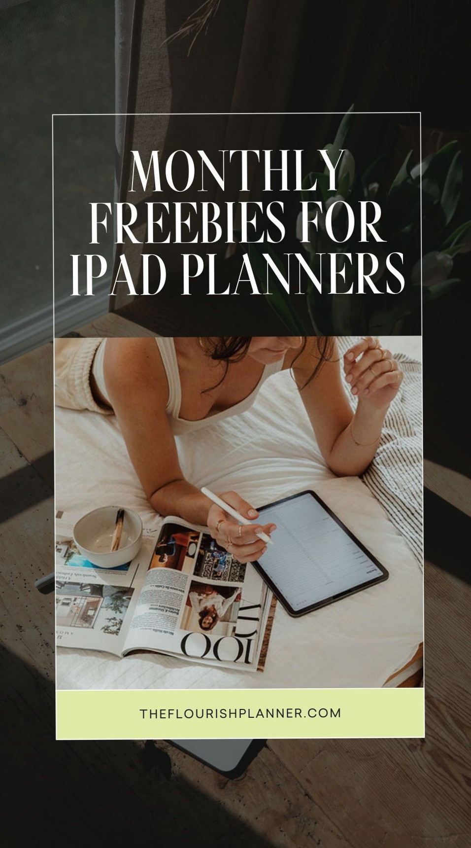 ✨ 🕯️ stay inspired all year long: Free iPad Planner Downloads — Flourish Digital & Creative Assets